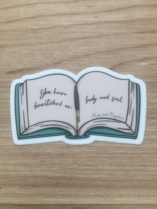 You Have Bewitched Me…Sticker