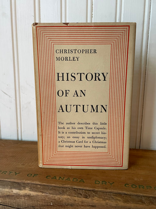 History of an Autumn by Christopher Morley (1938)