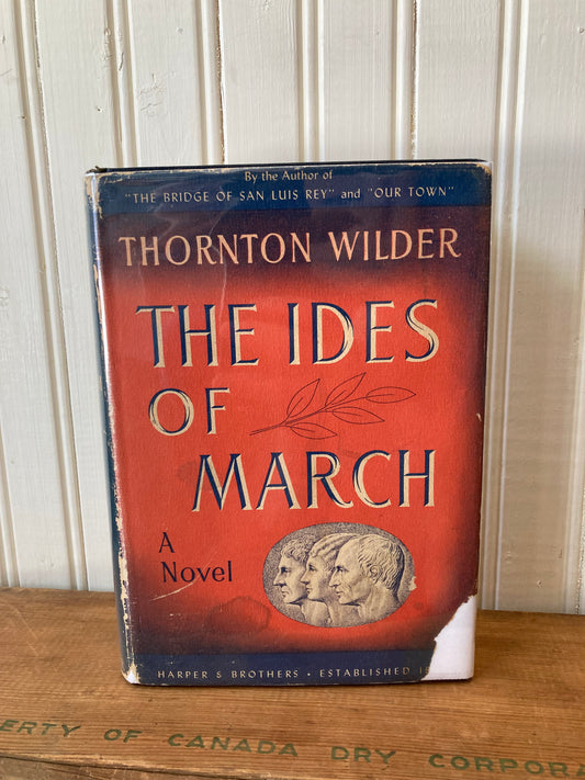 The Ides of March by Thornton Wilder, 1st Edition