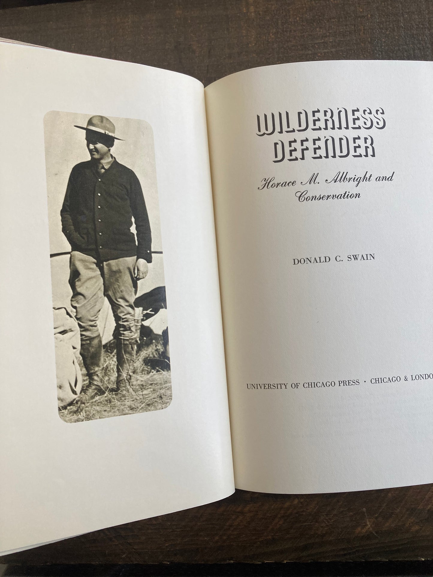 Wilderness Defender: Horace M. Albright and Conservation by Donald C. Swain, 1970, signed